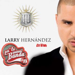 Download track El Señor Violencia Larry Hernández