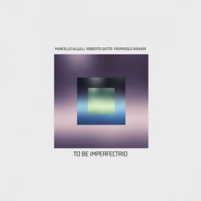 Download track Cesira Pierpaolo Ranieri, MarAllulli, Imperfect Trio