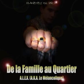 Download track De La Famille Au Quartier (Accapella) A. L. E. X.