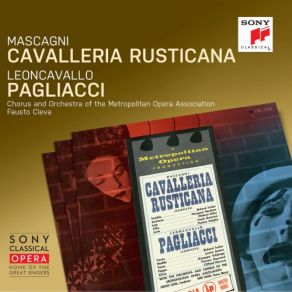 Download track Pagliacci Pagliacci Act I Scene 1 Un Tal Gioco, Credetemi, È Meglio Non Giocarlo Fausto Cleva