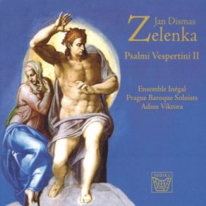 Download track Dixit Dominus, ZWV 68 Sicut Erat In Principio Ensemble Inegal, Adam Viktora, Prague Baroque Soloists