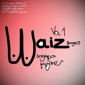 Download track WAIZ COMEBACK 11eylulsarkilariFibomacist