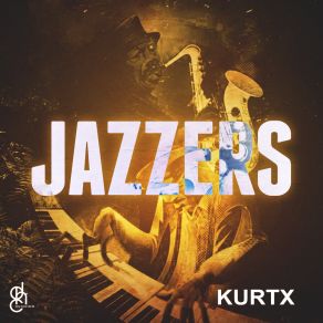 Download track Jazzers (BNinjas Remix) KurtxBNinjas