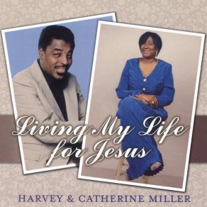 Download track Living My Life For Jesus (Instrumental) Catherine MillerΟΡΓΑΝΙΚΟ, Patrick Adams