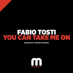 Download track You Can Take Me On (Fabio's Deeper Mix) Fabio Tosti