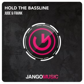 Download track Hold The Bassline (Radio Edit) Jude & Frank