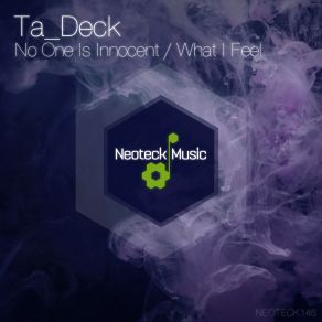 Download track What I'feel (Original Mix) TaDeck