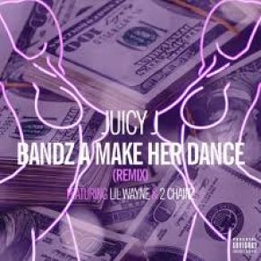 Download track Bands A Make Her Dance Lil Wayne, Juicy J, 2 ChainzMike WiLL