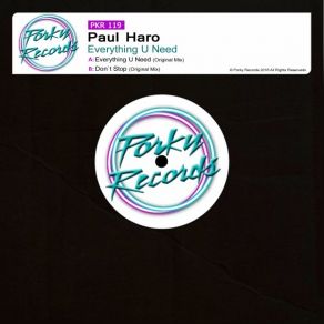 Download track Everything U Need (Original Mix) Paul Haro