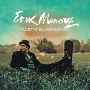 Download track Wenn Die Angst Regiert Erik Manouz