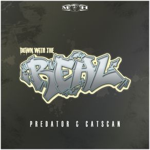 Download track Down With The Real Predator, Catscan