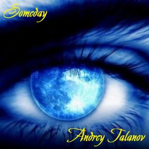 Download track Someday Andrey Talanov