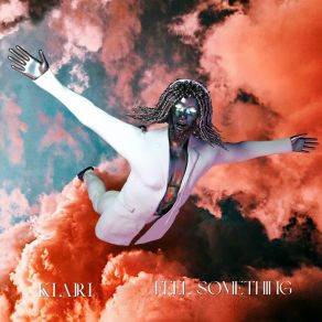 Download track Feel Something (Extended) Kiari