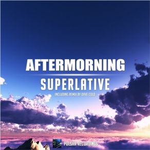 Download track Superlative (Dave Cold Remix) Aftermorning