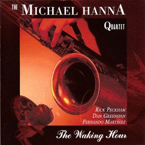 Download track The Waking Hour The Michael Hanna Quartet