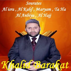 Download track Sourate Al Kahf, Pt. 1 (Hafs Muratal) Khalid Barakat