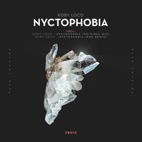 Download track Nyctophobia Roby Loco