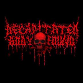 Download track Bad Taste Decapitated Body Found