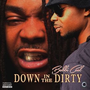 Download track Down In The Dirty Bobbi Cool