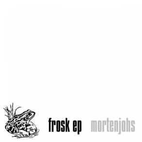 Download track Frosk Mortenjohs