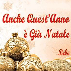 Download track Anche Quest'anno È Già Natale Bebe