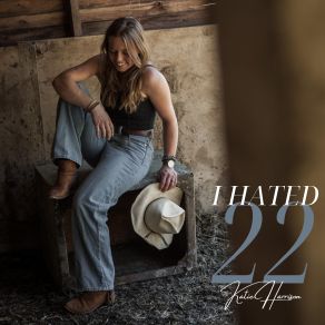 Download track I Hated 22 Katie Harrison