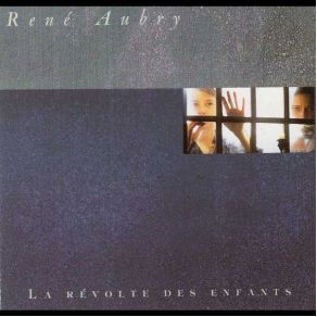 Download track La Revolte René Aubry