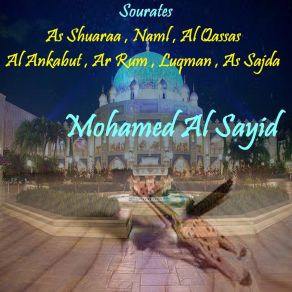 Download track Sourate As Shuaraa, Pt. 2 (Quran) Mohamed Al Sayid