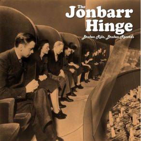 Download track On And On Broken Records, The Jonbarr Hinge