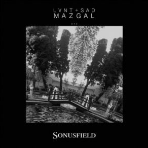 Download track Mazgal (Original Mix) LVNT + SAD