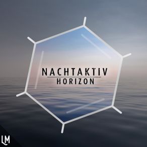 Download track Horizon Nachtaktiv