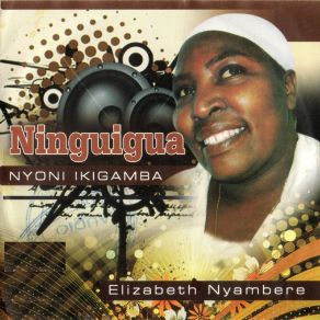 Download track Ngoro Ni Mutitu Elizabeth Nyambere