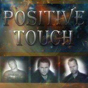 Download track Too Far From Together Positive Touch