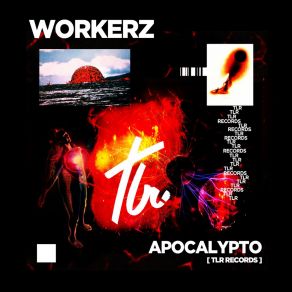 Download track Apocalypto Workerz