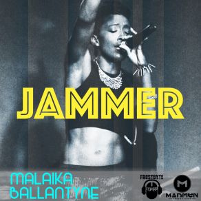 Download track Jammer Malaika Ballantyne