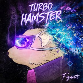 Download track Figments Turbo Hamster