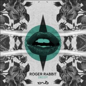 Download track Decoy Roger Rabbit