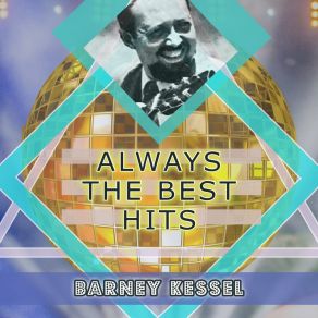 Download track Swingin' The Toreador Barney KesselGeorges Bizet