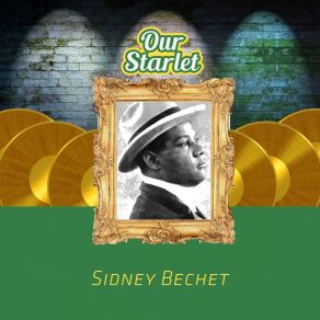 Download track Loveless Love, Pt. 1 Sidney Bechet