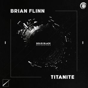 Download track Titanite (Radio Mix) Brian Flinn