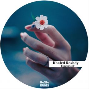 Download track Flowers Khaled Roshdy