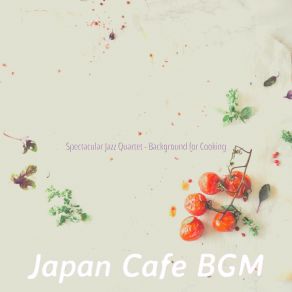 Download track Modern Backdrops For Dinner Parties Japan Cafe BGM