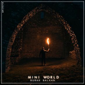 Download track Mini World Burak Balkan