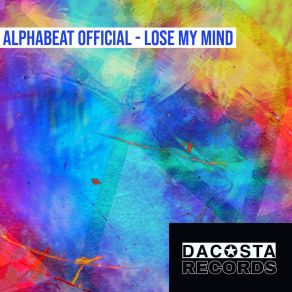 Download track Lose My Mind (Radio Mix) Alphabeat Official