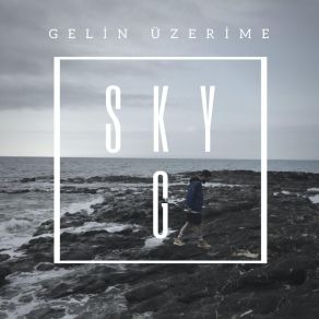 Download track Gelin Üzerime G-Sky