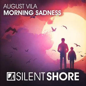 Download track Morning Sadness (Radio Edit) August Vila