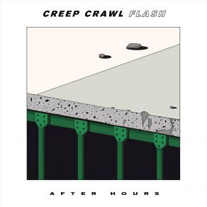 Download track After Hours Creep Crawl Flash