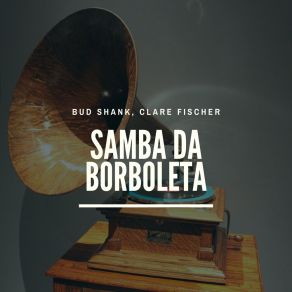 Download track Samba Da Borboleta Bud Shank