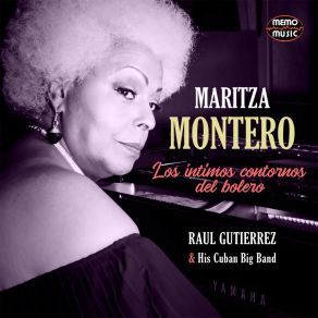 Download track Me Faltabas Tu Raul Gutierrez And His Cuban Big Band, Maritza Montero