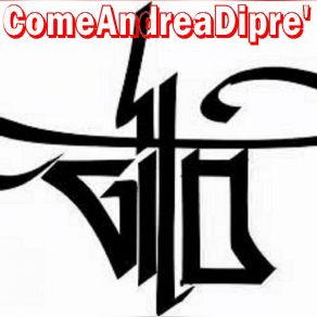 Download track Come Andrea Dipre' Gilo